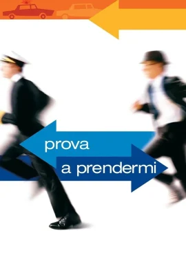Prova a prendermi (2002) Streaming