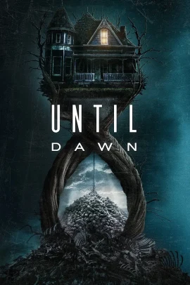 Until Dawn - Fino all'alba (2025) Streaming