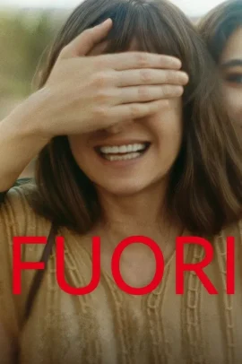 Fuori (2025) Streaming