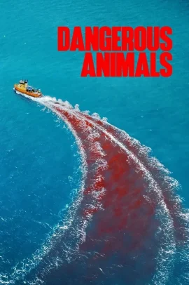 Dangerous Animals (2025) Streaming