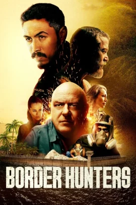 Border Hunters (2025) Streaming