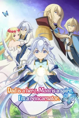 Chichi wa Eiyū, Haha wa Seirei, Musume no Watashi wa Tenseisha [12/12] (2025) Sub ITA Streaming