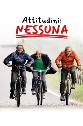 Attitudini: Nessuna (2025) Streaming