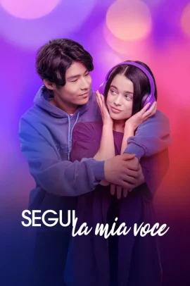 Segui la mia voce (2025) Streaming