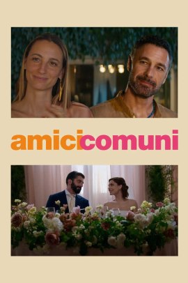 Amici comuni (2026) Streaming