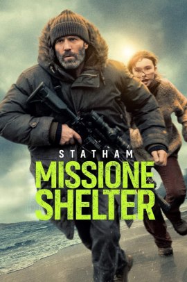 Missione Shelter (2026) Streaming