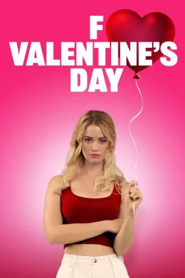 F Valentine's Day (2026) Streaming