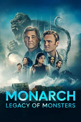 Monarch: Legacy of Monsters 2 [1/10] ITA Streaming (In Corso)