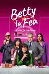 Betty la Fea, la storia continua 1 [10/10] ITA Streaming
