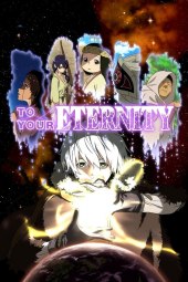 Fumetsu no Anata e [20/20] (2021) [1°Serie] Sub ITA Streaming