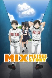 Mix: Meisei Story 2 [24/24] (2023) [2°Serie] Sub ITA Streaming