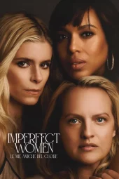 Imperfect Women - Le mie amiche del cuore [8/8] ITA Streaming