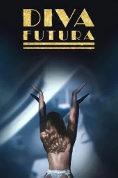 Diva Futura (2024) Streaming